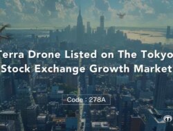 Terra Drone Terdaftar di Bursa Efek Tokyo