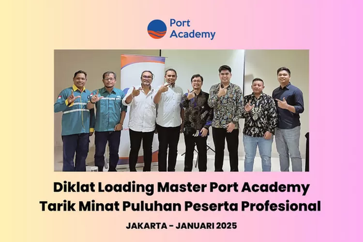 Port Academy Selenggarakan Pelatihan Magister Pemuatan untuk Meningkatkan SDM Pelabuhan