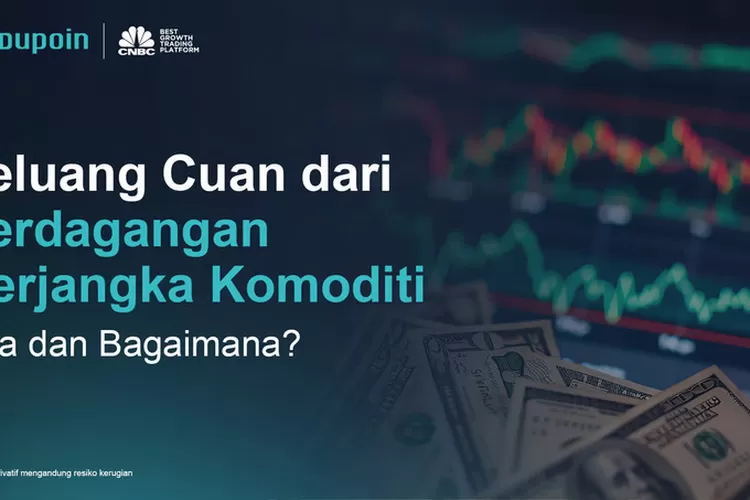 Potensi perdagangan berjangka komoditas