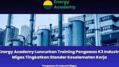 Power Academy menghadirkan pelatihan pengawas minyak dan fuel bersertifikat BNSP