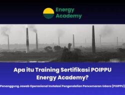 Sertifikasi POIPPU di Akademi Energi Meningkatkan Kompetensi Pengendalian Polusi Udara