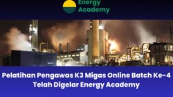 Pelatihan On-line K3 Manager Batch Minyak dan Gasoline oleh Power Academy