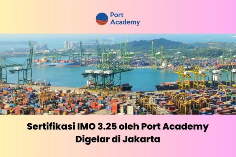 Sumber : Port Academy