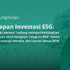 Investor Institusional Kini Pertimbangkan ESG, Apakah Indonesia Siap?