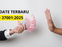 Standar ISO 37001:2025 Resmi Dirilis: Upgrade Sebelum Terlambat!