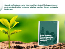 LindungiHutan Rilis eBook “Green Branding” untuk Dorong Praktik Bisnis Berkelanjutan di Indonesia