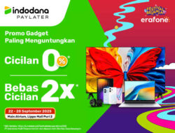 Belanja Gadget  Ringan dan Mudah, Indodana PayLater Hadir di ‘Festival Belanja erafone 2025’