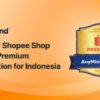 AnyMind Group raih status Shopee Shop Partner Premium untuk Q3 2025, diakui sebagai pemimpin pertumbuhan Live Commerce di Indonesia