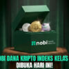 NOBI Dana Kripto Indeks Kelas A Dibuka 6 Januari 2026, Kini Lebih Fleksibel!