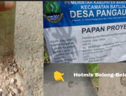 Diduga Bancakan. Sepertinya Pembangunan Jalan Hot Mix di Desa Pangauban Tidak Sesuai Spek 