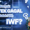 Kenapa Banyak Proyek Gagal Karena Salah Pilih IWF? Ini Penyebabnya