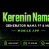 Aplikasi “Nama Keren FF & ML” Dibahas oleh 5 Content Creator Gaming Indonesia dalam Sepekan