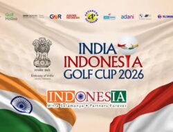 India–Indonesia Golf Cup 2026 Kembali Digelar untuk Keempat Kalinya, Rayakan Persahabatan, Bisnis, Olahraga, dan Harapan
