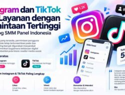 Instagram dan TikTok Jadi Layanan dengan Permintaan Tertinggi di Katalog SMM Panel Indonesia