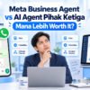 Meta Business Agent vs AI Agent Pihak Ketiga, Mana Lebih Worth It?